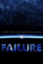 Watch Every Time You Lose Your Mind: A Film About Failure 123moviesfree