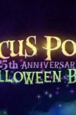Watch The Hocus Pocus 25th Anniversary Halloween Bash 123moviesfree