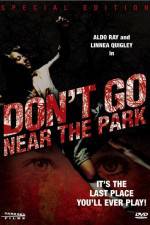 Watch Don't Go Near the Park 123moviesfree