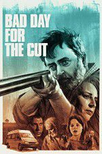 Watch Bad Day for the Cut 123moviesfree