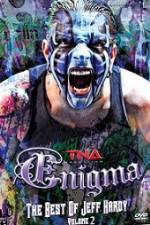 Watch TNA Enigma The Best of Jeff Hardy Volume 2 123moviesfree