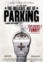 Watch The Delicate Art of Parking 123moviesfree