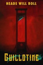 Watch Guillotine 123moviesfree
