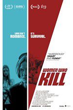 Watch Women Who Kill 123moviesfree