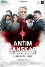 Watch Antim Sanskar: The Last Ritual 123moviesfree