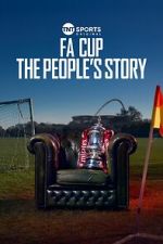 Watch FA Cup: The People\'s Story 123moviesfree