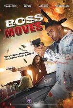 Watch Boss Moves 123moviesfree