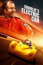 Watch Charlie\'s Electric Car 123moviesfree