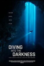Watch Diving Into The Darkness 123moviesfree
