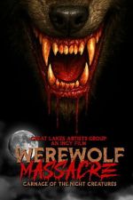 Watch Werewolf Massacre: Carnage of the Night Creatures 123moviesfree