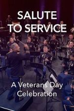Watch Salute to Service: A Veterans Day Celebration (TV Special 2023) 123moviesfree
