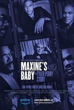 Watch Maxine\'s Baby: The Tyler Perry Story 123moviesfree