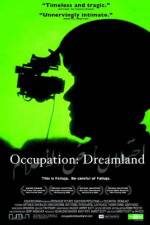 Watch Occupation Dreamland 123moviesfree