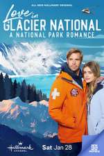 Watch Love in Glacier National: A National Park Romance 123moviesfree