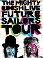 Watch The Mighty Boosh Live: Future Sailors Tour 123moviesfree