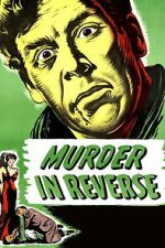 Watch Murder in Reverse? 123moviesfree