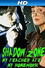 Watch Shadow Zone: My Teacher Ate My Homework 123moviesfree