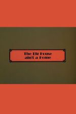 Watch The Big House Ain\'t a Home 123moviesfree