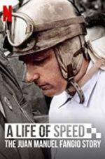 Watch A Life of Speed: The Juan Manuel Fangio Story 123moviesfree