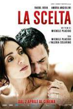 Watch La scelta 123moviesfree