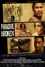 Watch Paradise Broken 123moviesfree