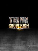 Watch Think and Grow Rich: The Legacy 123moviesfree