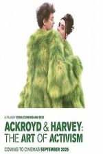 Watch Ackroyd & Harvey: The Art of Activism 123moviesfree