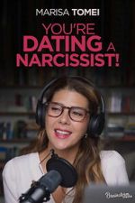 Watch You\'re Dating a Narcissist! 123moviesfree