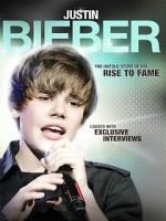 Watch Justin Bieber: Rise to Fame 123moviesfree