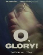 Watch O, Glory! (Short 2022) 123moviesfree