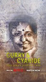 Watch Curry & Cyanide: The Jolly Joseph Case 123moviesfree