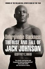 Watch Unforgivable Blackness: The Rise and Fall of Jack Johnson 123moviesfree