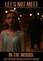 Watch Let\'s Not Meet in the Woods 123moviesfree