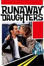 Watch Runaway Daughters 123moviesfree