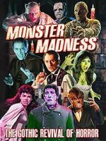 Watch Monster Madness: The Gothic Revival of Horror 123moviesfree