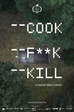 Watch Cook F**k Kill 123moviesfree