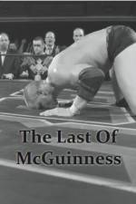 Watch The Last of McGuinness 123moviesfree