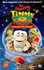 Watch The Adventures of Timmy the Tooth: Timmy in Space 123moviesfree