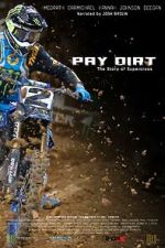 Watch Pay Dirt: The Story of Supercross 123moviesfree