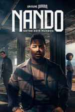 Watch Nando Between Two Worlds - A Sintonia Film 123moviesfree