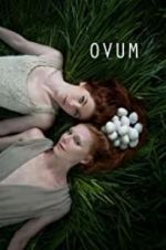 Watch Ovum 123moviesfree