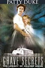 Watch Grave Secrets: The Legacy of Hilltop Drive 123moviesfree