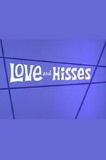Watch Love and Hisses 123moviesfree