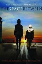 Watch The Space Between 123moviesfree