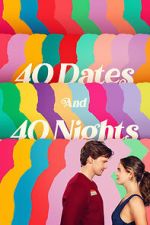 Watch 40 Dates and 40 Nights 123moviesfree