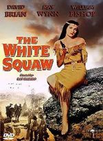 Watch The White Squaw 123moviesfree