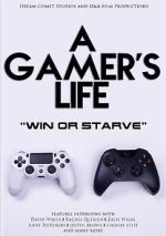 Watch A Gamer\'s Life 123moviesfree