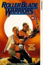 Watch Roller Blade Warriors: Taken by Force 123moviesfree