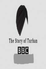 Watch BBC The Story of the Turban 123moviesfree