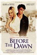 Watch Before the Dawn 123moviesfree
